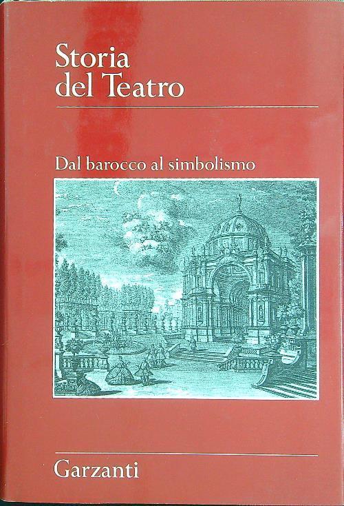 Storia del Teatro Dal Barocco al simbolismo - Federico Doglio - copertina