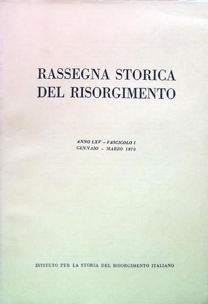 Rassegna storica del Risorgimento - Anno LXV Fasc. I Gennaio Marzo 1978 - copertina