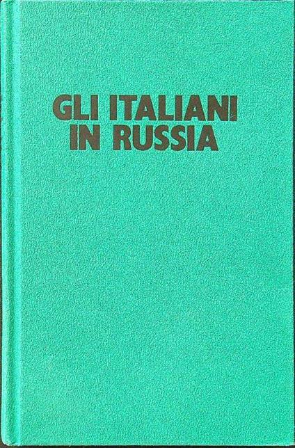 Gli italiani in Russia - Cesare de Laugier - copertina