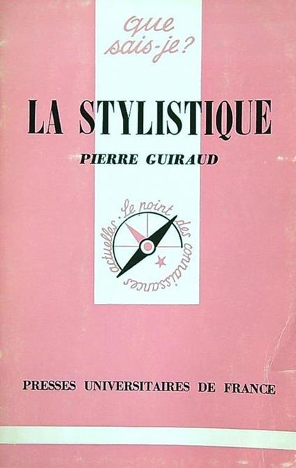 La stylistique - Pierre Guiraud - copertina