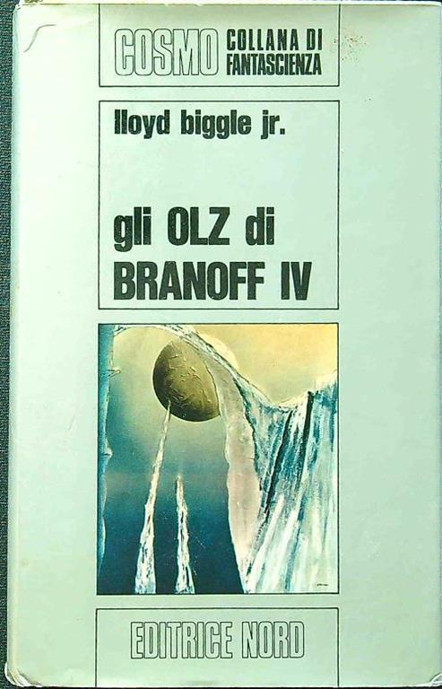 Gli olz di Branoff IV - Lloyd jr. Biggle - copertina