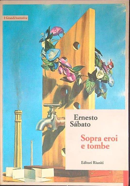 Sopra eroi e tombe - Ernesto Sabato - copertina