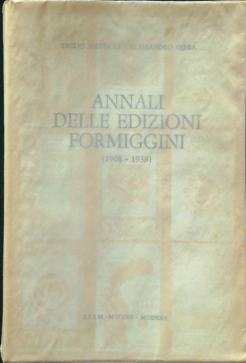 Annali delle edizioni Formiggini (1908-1938) - Mattioli - copertina