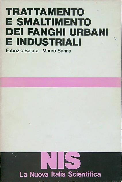 Trattamento e smaltimento dei fanghi urbani e industriali - Fabrizio Balata - copertina