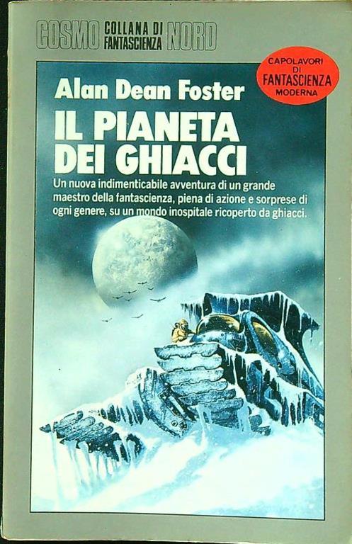 Il pianeta dei ghiacci - Alan D. Foster - copertina