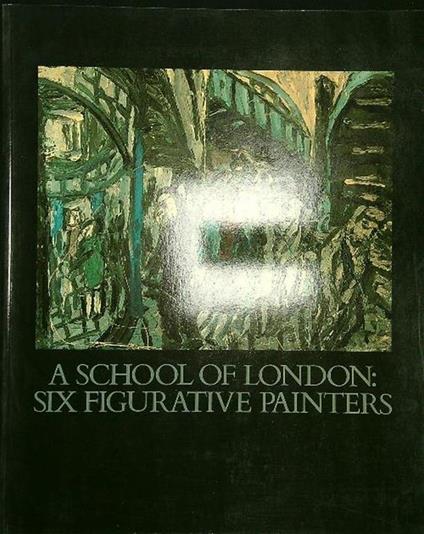 A school of London: six figurative painters - copertina