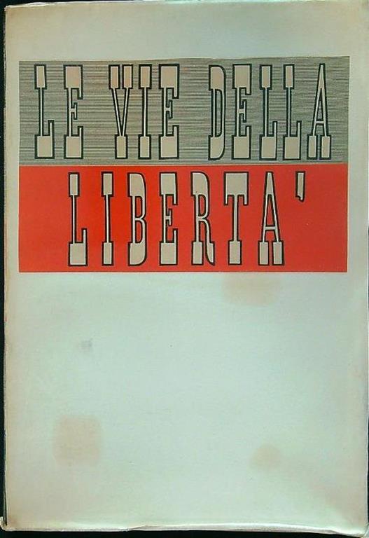 Le vie della libertà - John Dos Passos - copertina