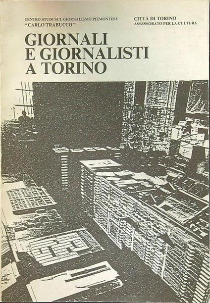 Giornali e giornalisti a Torino - copertina