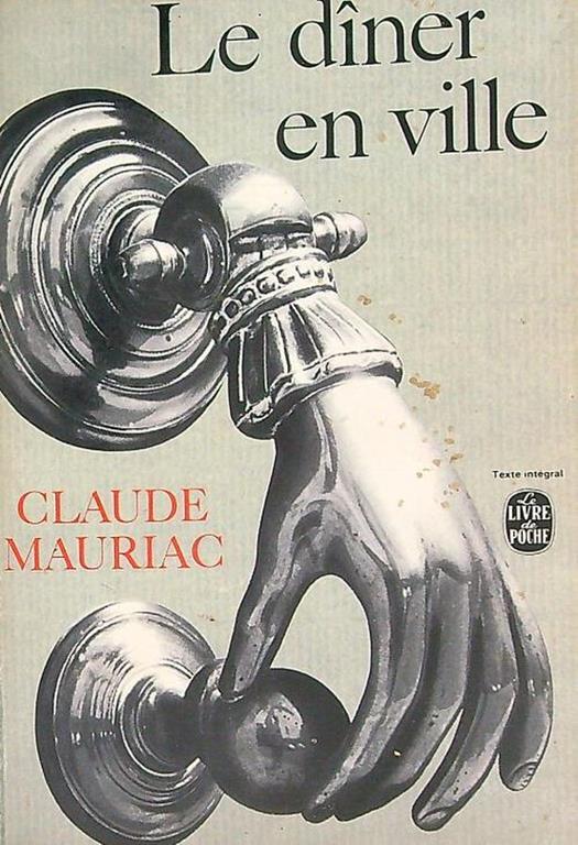 Le diner en ville - Claude Mauriac - copertina