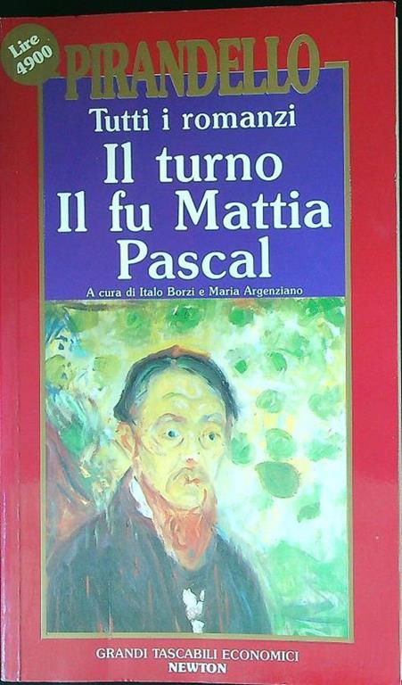 Tutti i romanzi: Il turno - Il fu mattia pascal - Luigi Pirandello - copertina