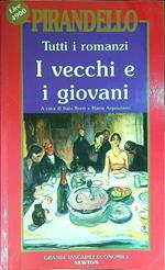 Tutti i romanzi: I vecchi e i giovani