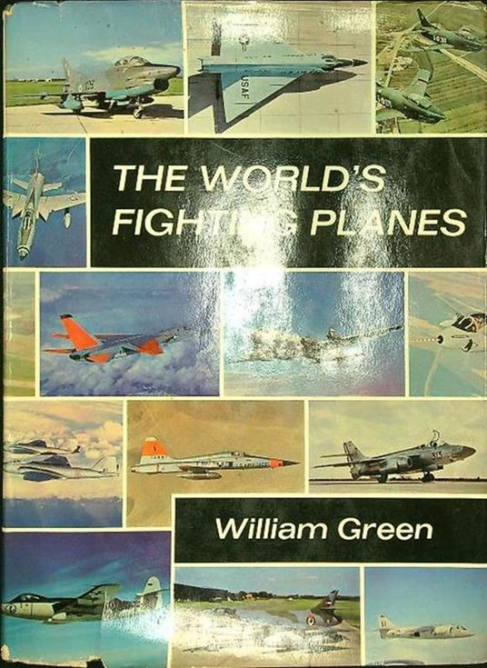 The world's fighting planes - William H. Green - copertina