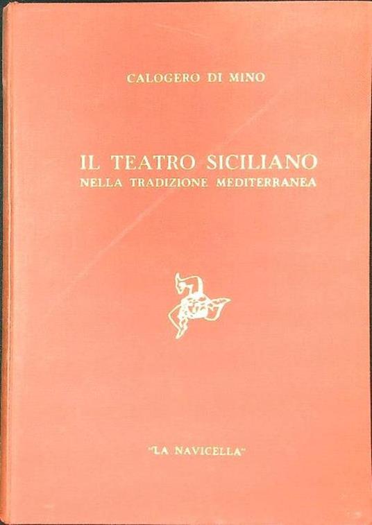 Il teatro siciliano nella tradizione mediterranea - Calogero Di Mino - copertina