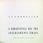 L' urbanistica dei tre insediamenti umani