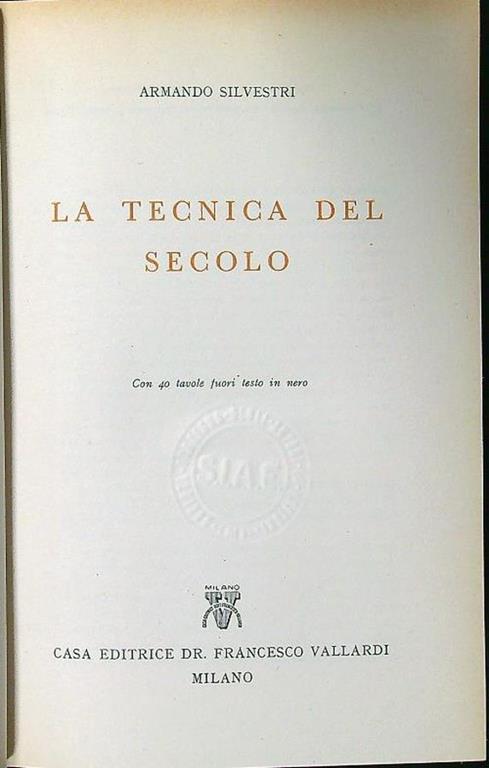 La tecnica del secolo - Armando Silvestri - copertina