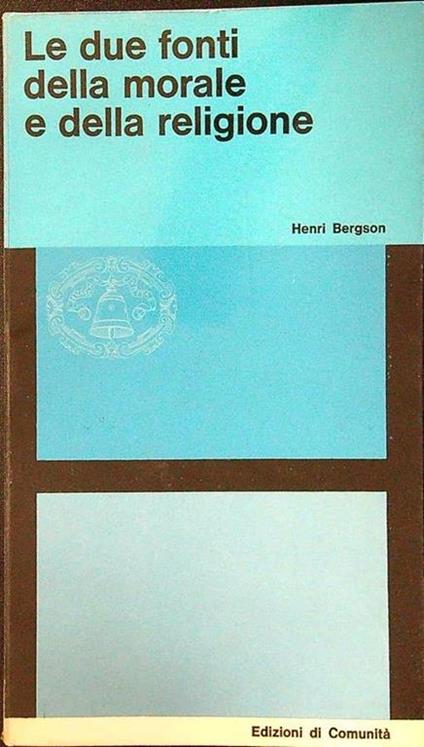 Le due fonti della morale e della religione - Henri Bergson - copertina