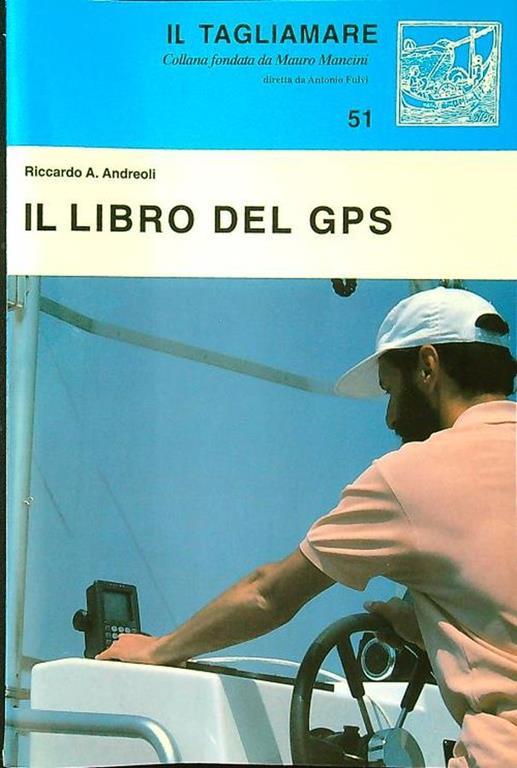 Libro del GPS - Riccardo A. Andreoli - copertina