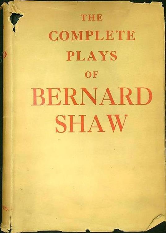 The complete plays of Bernard Shaw - Bernard Shaw - copertina