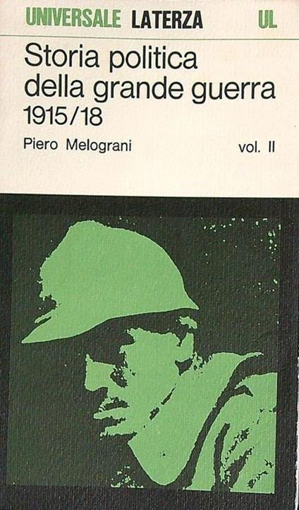 Storia politica della grande guerra 1915/18 vol 2 - Piero Melograni - copertina
