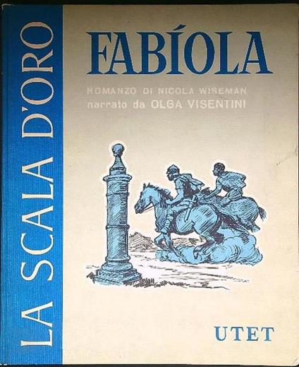 Fabìola. La scala d'oro 8 - Nicholas P. Wiseman - copertina