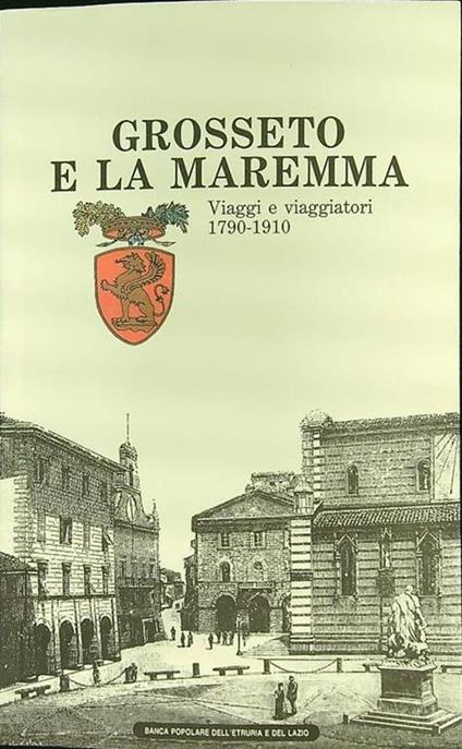 Grosseto e la Maremma - copertina