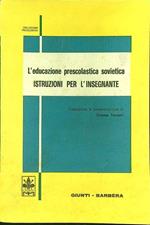 L' educazione prescolastica sovietica Istruzioni per l'insegnante