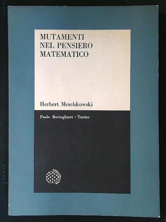 Mutamenti nel pensiero matematico - Herbert Meschkowski - copertina