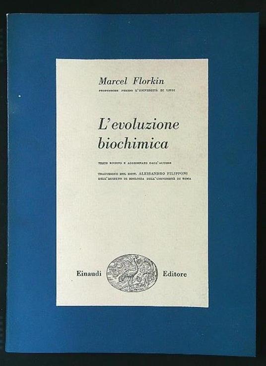 L' evoluzione biochimica - Marcel Florkin - copertina