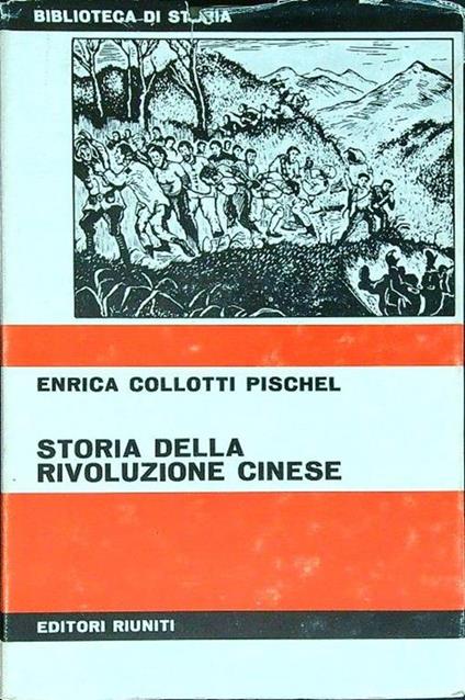 Storia della rivoluzione cinese - Enrica Collotti Pischel - copertina