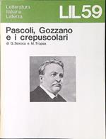 Pascoli, Gozzano e i crepuscolari