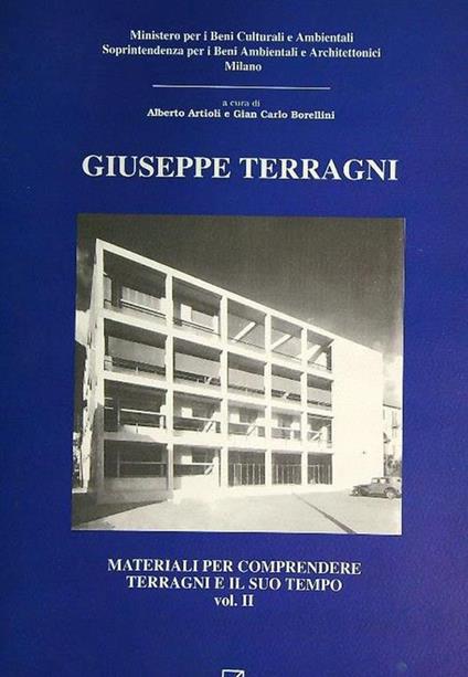 Materiali per comprendere Terragni e il suo tempo. Vol 2 - Giuseppe Terragni - copertina