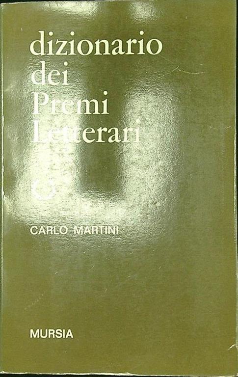 Dizionario dei Premi Letterari - Carlo Martini - copertina