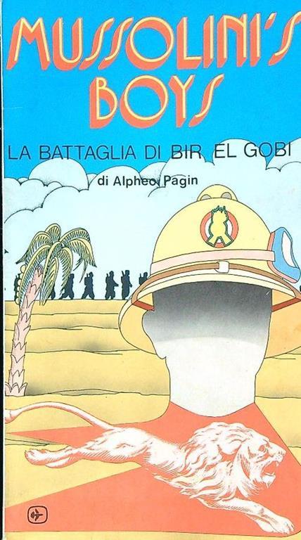 Mussolinìs boys. La battaglia di Bir el Gobi - Alpheo Pagin - copertina