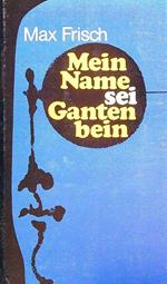 Mein Name sei Gantenbein