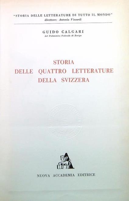 Storia delle Quattro Letterature della Svizzera - Guido Calgari - copertina
