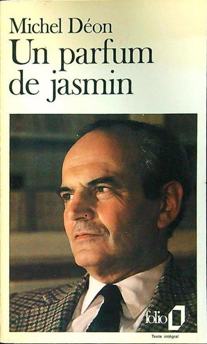 Un parfum de jasmin - Michel Déon - copertina