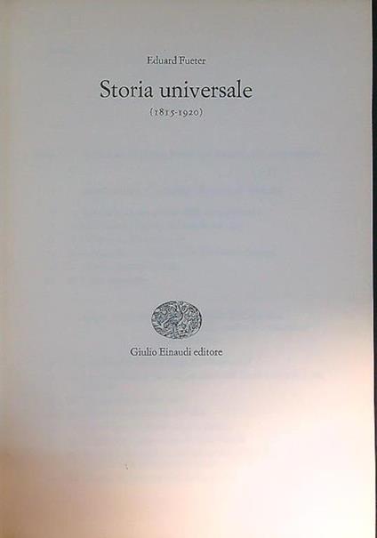 Storia universale (1815 - 1920) - Eduard Fueter - copertina