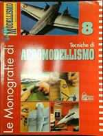 Le monografie di Tutto Modellismo 8: Tecniche di aeromodellismo