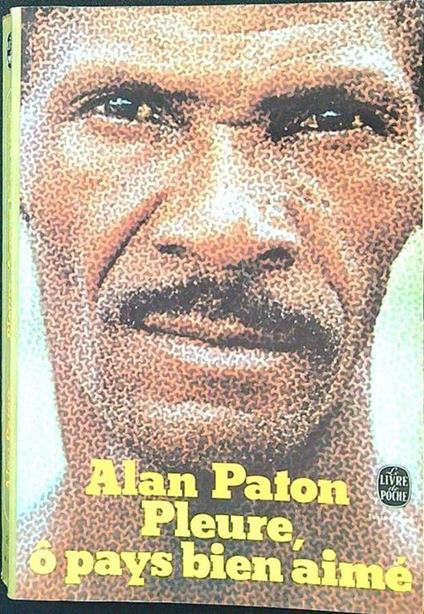 Pleure o pays bien aime - Alan Paton - copertina