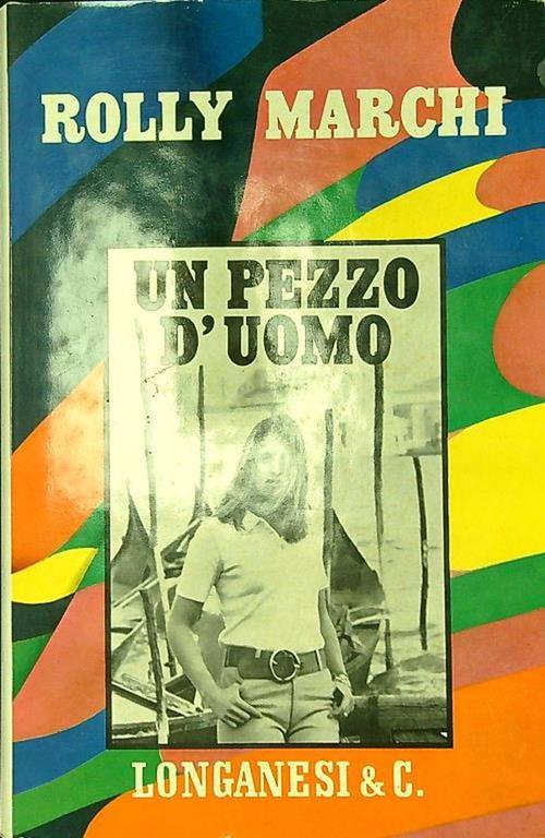 Un pezzo d'uomo - Rolly Marchi - copertina