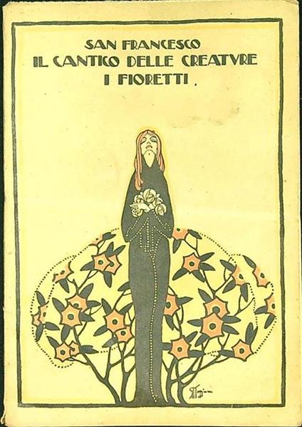 Il cantico delle creature e i Fioretti - Francesco d'Assisi (san) - copertina