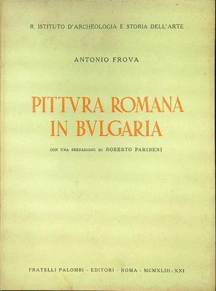 Pittura romana in Bulgaria - Antonio Frova - copertina