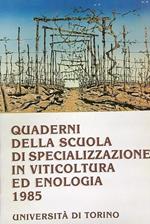 Quaderni della Scuola di specializzazione in viticoltura ed enologia 9/1985