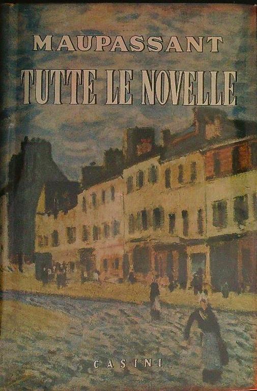 Tutte le novelle. Vol. 3 - Guy de Maupassant - copertina