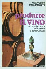 Produrre il vino