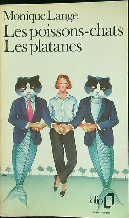 Les Poissons-chats. Les Platanes - Monique Lange - copertina