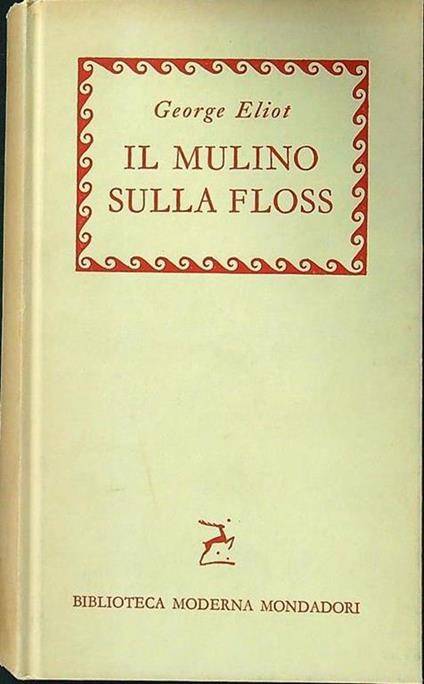 Il mulino sulla Floss - George Eliot - copertina