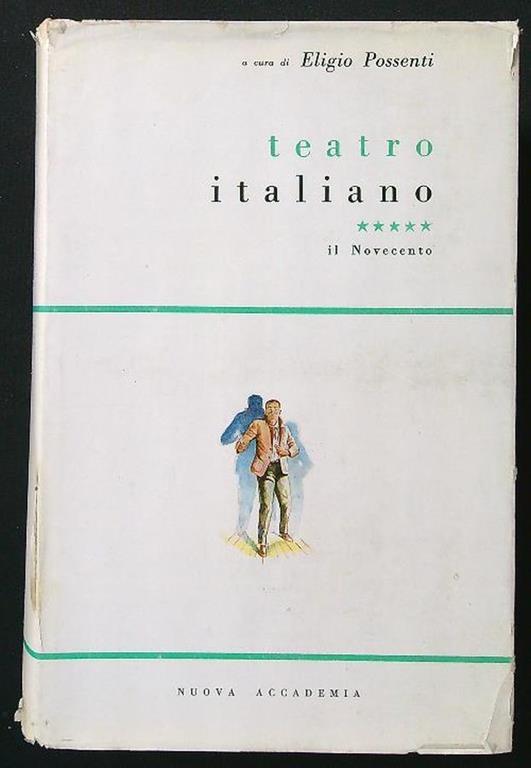 Teatro italiano vol. V. Il Novecento - Eligio Possenti - copertina