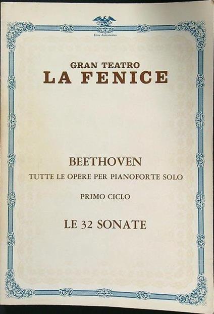 Il pianoforte di Beethoven. Le 32 sonate primo ciclo - copertina