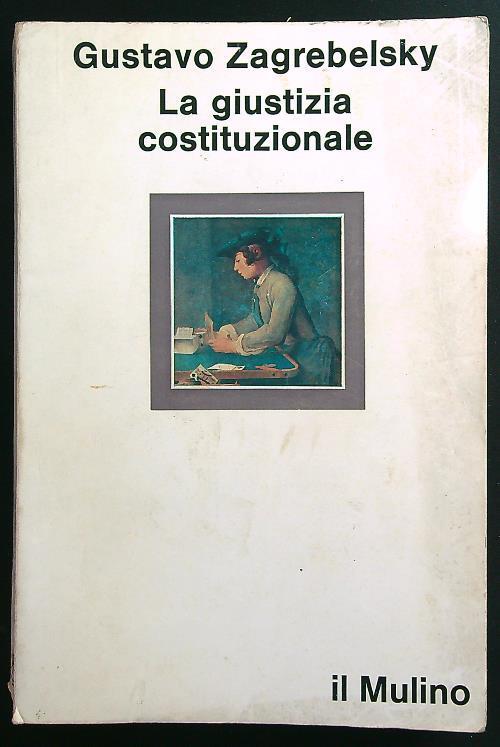 giustizia costituzionale - Gustavo Zagrebelsky - copertina